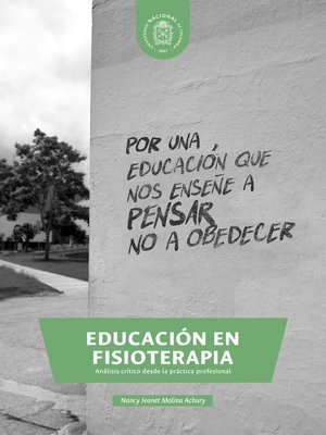 cover image of Educación en fisioterapia. Análisis crítico desde la práctica profesional